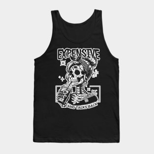 Skeleton Expensive Difficult And Talks Back Tank Top